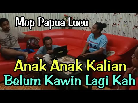 mop-papua-cerita-lucu-terbaru-2021-kelu4rg4-gila