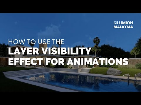Lumion 12.5 Tutorial | How to Use the Layer Visibility Effect for Animations