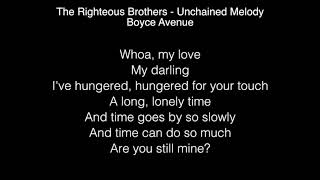 Boyce Avenue - Unchained Melody Lyrics (The Righteous Brothers)
