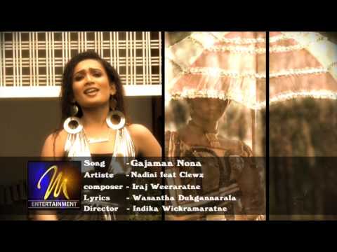 Gajaman Nona Nadini ft Clewz Original HD 720p Video
