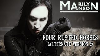 「Mashup」Marilyn Manson – Four Rusted Horses