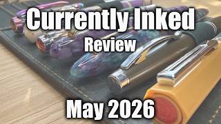 Currently Inked: Which Pens Made the Cut This May? #currentlyinked review