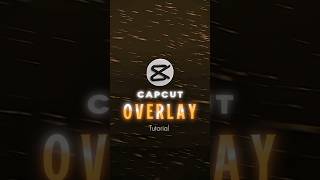 CAPCUT | OVERLAY TUTORIAL 💀🔥 | #shorts #tutorial #edit #viral