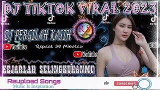Download lagu DJ PERGILAH KASIH KEJARLAH SELINGKUHANMU  》DJ FULL BASS 》 VIRAL TIKTOK 2023 mp3