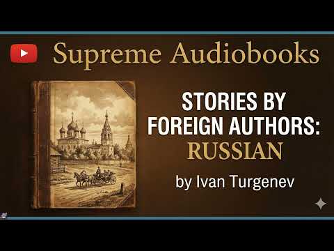 Stories by Ivan Turgenev — free full audiobook
