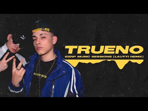 trueno - bzrp music sessions #16 (lautti remix)