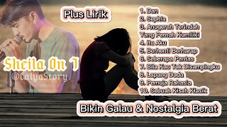 Download lagu Lagu Sheila On 7 Album Terbaik Sepanjang Masa – Tanpa Iklan | full Lirik #sheilaon7  #lagugalau mp3