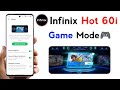 Infinix Hot 60i Turn On Game Mode Setting How To Game Mode Setting Infinix Hot 60i