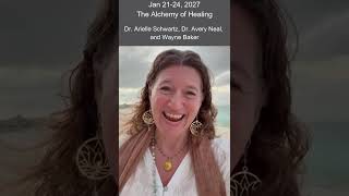 The Alchemy of Healing Symposium- Jan 21-24, 2027
