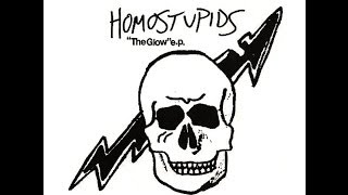 Homostupids - The Glow