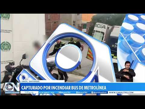 Capturas en Girón y Floridablanca: un joven señalado de incendiar bus y dos detenidos con droga