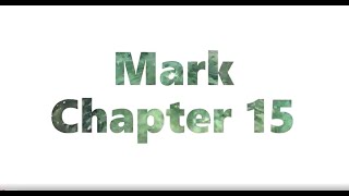 The Book of Mark Chapter 15 - New King James Version (NKJV) - Audio Bible