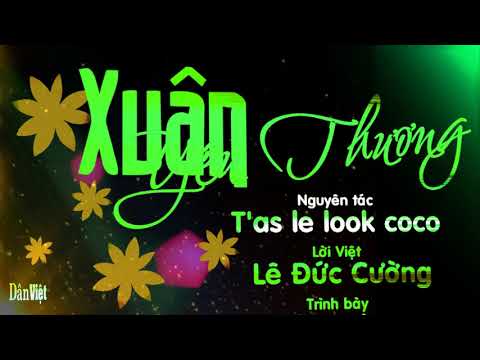 Xuân Yêu Thương ,T’as le look coco , Lời Việt  Lê Đức Cường , Ca sĩ: Ngọc Lan
