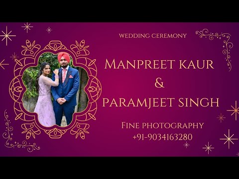 Livestreaming:- Wedding Ceremony Of Manpreet Kaur & Paramjeet Singh. Fine photography 9034163280 .