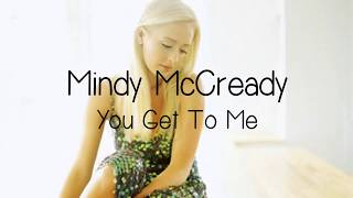 Mindy McCready - You Get To Me (Lyrics), 2002