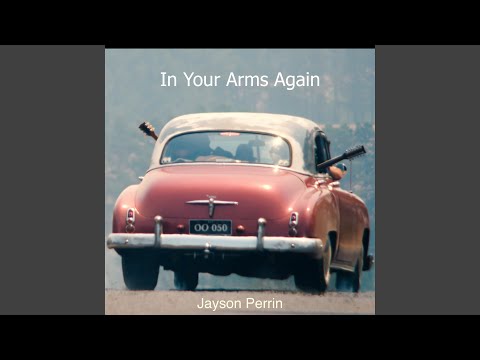 In Your Arms Again
