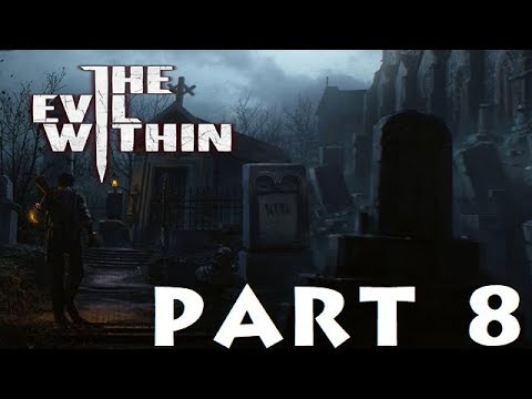 The Evil Within Part 8: Ch. 6 Losing Grip on Ourselves (1 of 3)
