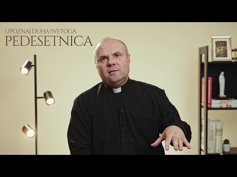 #11 Pedesetnica [UPOZNAJ DUHA SVETOGA]