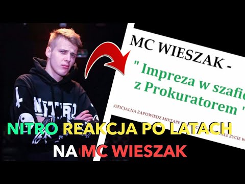 NITRO REAKCJA PO LATACH NA MC WIESZAK