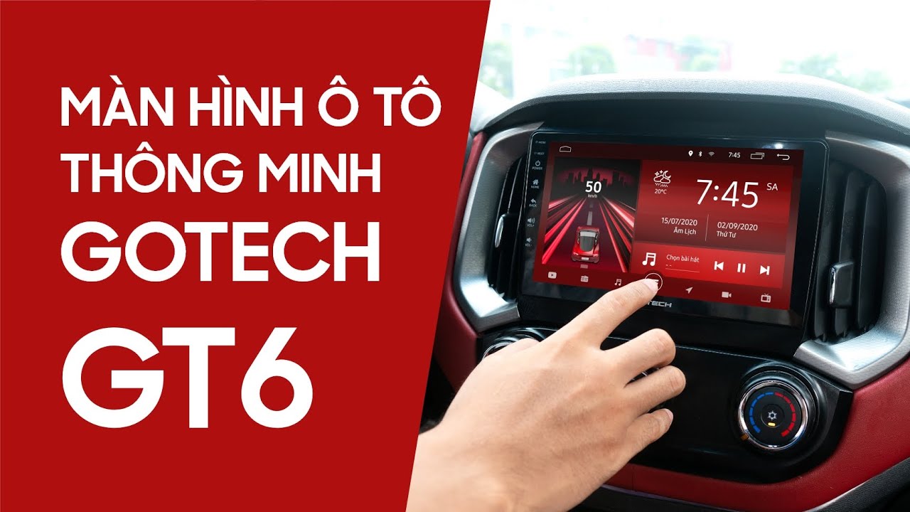 Màn hình ô tô thông minh GOTECH GT6