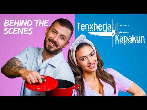 Tenxherja Kapakun - Behind the Scenes (prapaskenat)