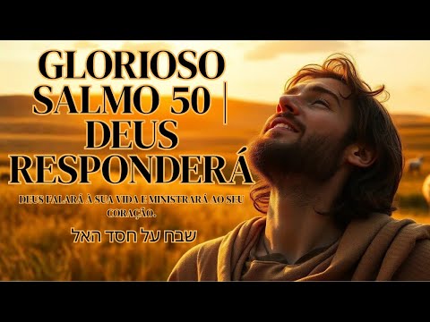 🎶 Salmo 50 em hebraico | Cânticos de Sião e o Coração do Rei Davi