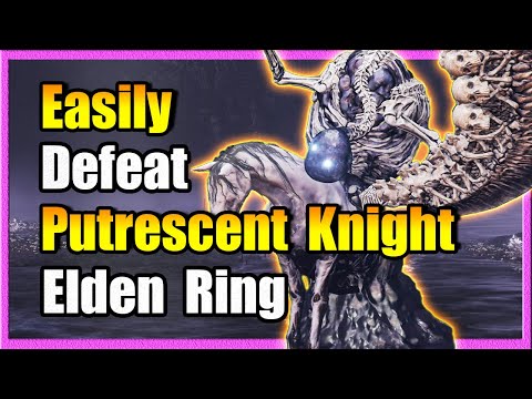 Putrescent Knight Boss Guide: Elden Ring