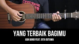 Download lagu Yang Terbaik Bagimu - Ada Band ft. Gita Gutawa | Tutorial Chord Gitar Mudah dan Lirik mp3 Download lagu Yang Terbaik Bagimu - Ada Band ft. Gita Gutawa | Tutorial Chord Gitar Mudah dan Lirik mp3