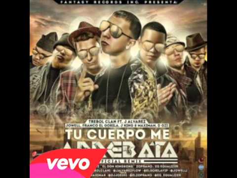 Tu Cuerpo Me Arrebata (Remix) - Trebol Clan Ft. J Alvarez, Jowell, Franco, J King y Maximan, D.Ozi