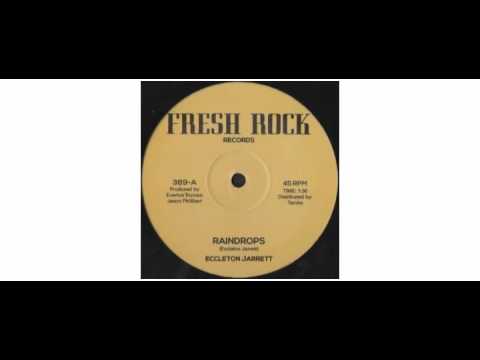 Eccleton Jarrett - Raindrops - 12" - Fresh Rock