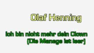 Olaf Henning - Ich bin nicht mehr dein Clown (Die Manege ist leer)