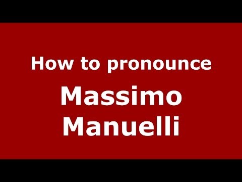 How to pronounce Massimo Manuelli (Italian/Italy)  - PronounceNames.com
