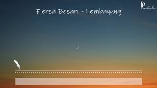Download lagu [Lirik] Fiersa Besari - Lembayung mp3
