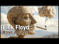 Pink Floyd - Have A Cigar (2024 AI Visuals)