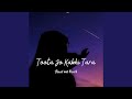 Toota Jo Kabhi Tara