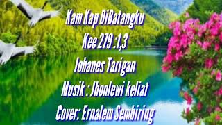 Download lagu Kam Kap DiBatangku ( Kee 279 :1,3 ) mp3