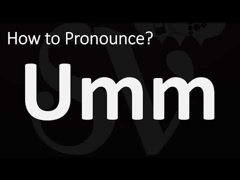How to Pronounce UMM? (CORRECTLY)