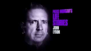 Piers Morgan&#39;s Life Stories | John Lydon | ITV