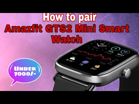 Amazfit GTS2 Mini Smart Watch How to pair #Howtopair