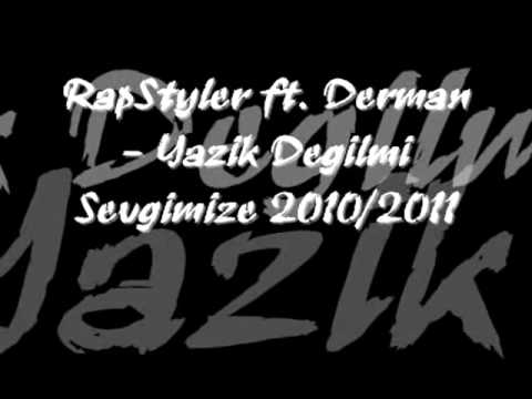 Rap Styler ft. Derman  -  Yazik Degilmi Sevgimize 2010  2011.avi