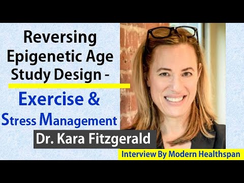 Reversing Epigenetic Age Study Design-Exercise & Stress Management | Dr Fitzgerald Interview Ep4