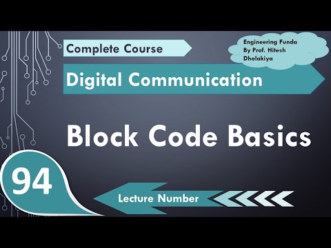 Block Codes basics and parameters Information Theory Error Coding in Digital Communication