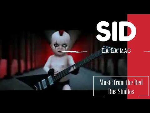 Sid - La La Mac