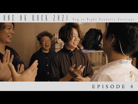 ONE OK ROCK - Documentary [Episode 4] "Day to Night Acoustic Sessions"