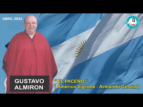 FOLKLORE ARGENTINO - " EL PACEÑO " (Gato) Canta GUSTAVO "Pitita" ALMIRON