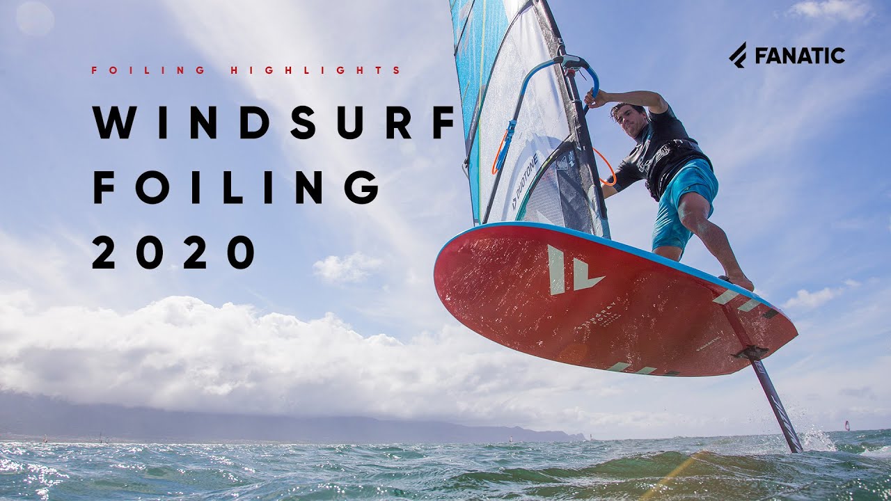 Fanatic Windsurf Foiling Highlights 2020