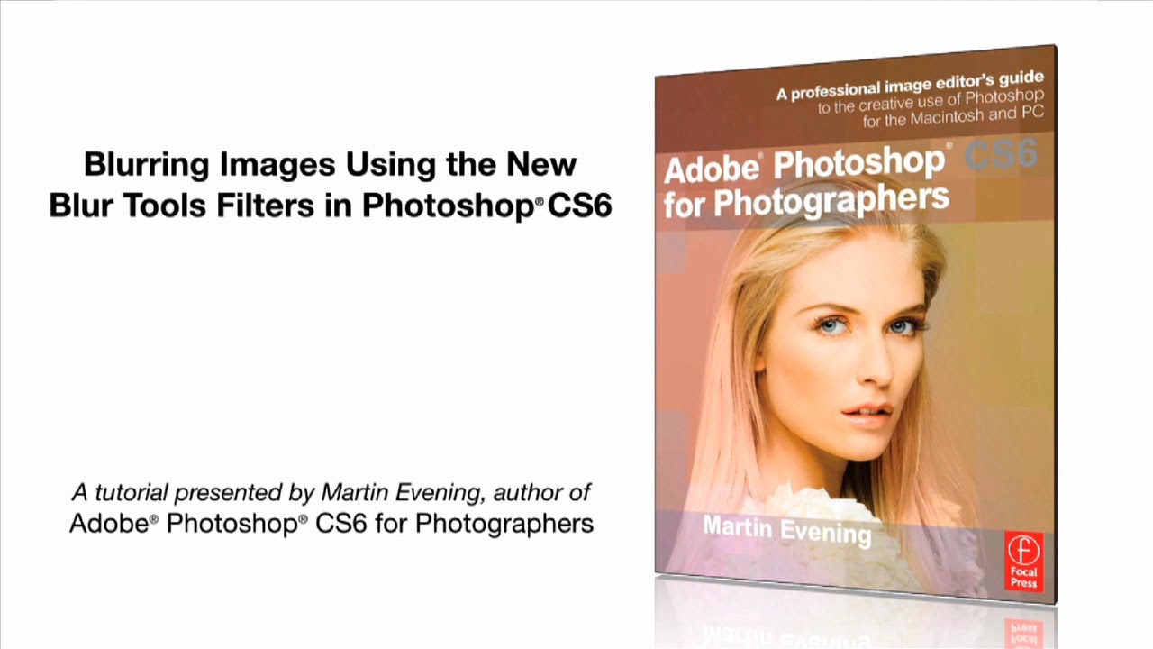 Selectively Blurring Images in Photoshop CS6
