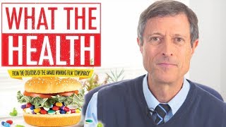 DEBUNKING WHAT THE HEALTH FILM w/ Dr Neal Barnard