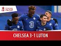 Chelsea 3-1 Luton Town | FA Cup