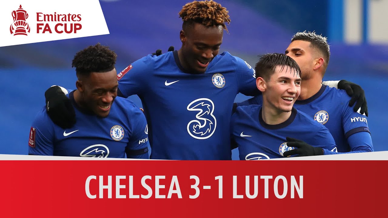 Chelsea 3-1 Luton Town | FA Cup
